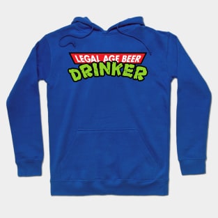 Legal Age Beer Drinker Hoodie